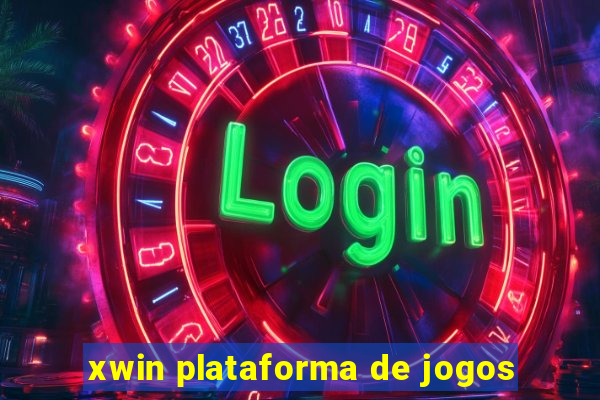 xwin plataforma de jogos